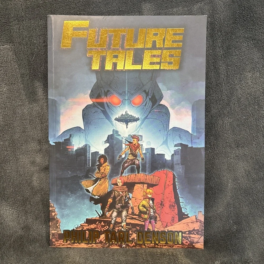 Future Tales by Philip Tarl Denson – Sci Fi‎ Short Story Collection Book 2024